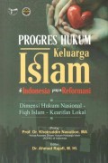 Progres Hukum Keluarga Islam di Indonesia Pasca Reformasi