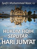 HUKUM FIQIH SEPUTAR HARI JUMAT