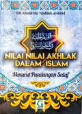 Nilai Nilai Akhlak Dalam Islam Menurut Pandangan Salaf