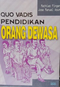 Qou Vadis Pendidikan Orang Dewasa