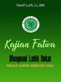 KAJIAN FATWA MENGENAL LEBIH DEKAT MUI
